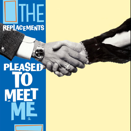 The Replacements - Pleased To Meet Me