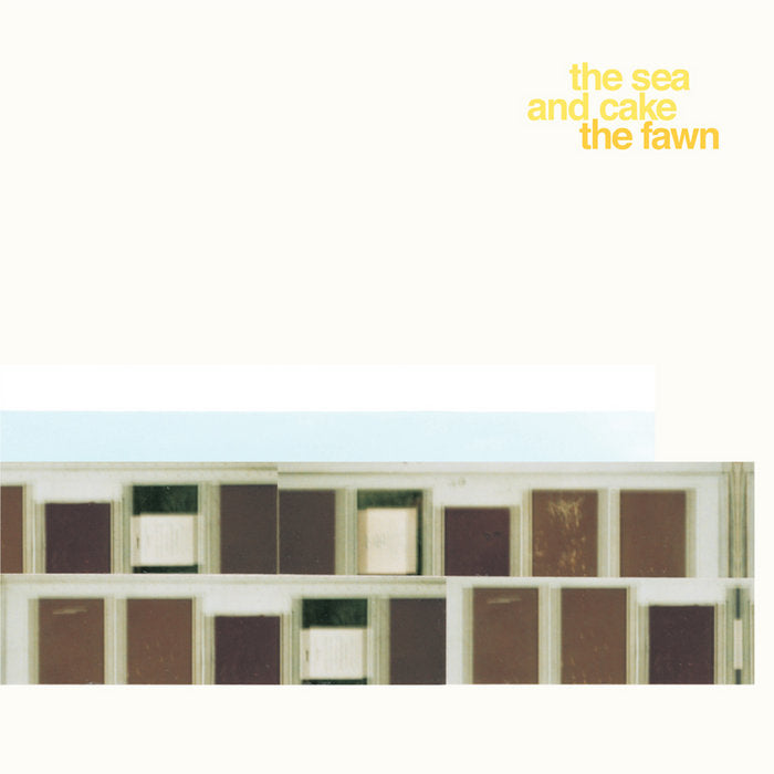 The Sea And Cake - The Fawn