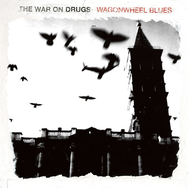 The War On Drugs - Wagonwheel Blues