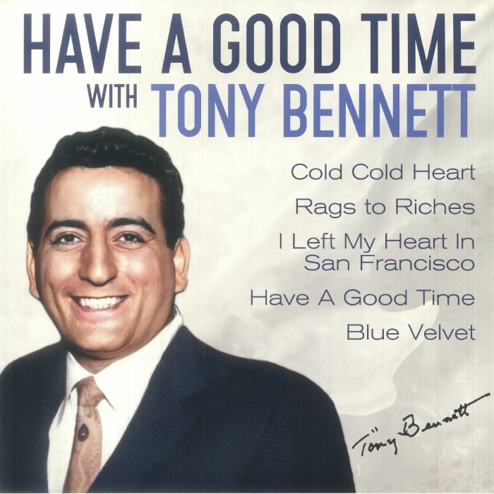 Tony Bennett - Have A Good Time With Tony Bennett