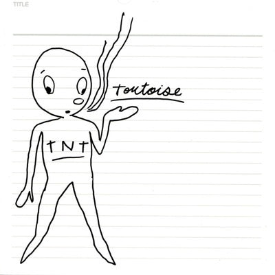 Tortoise - Tnt