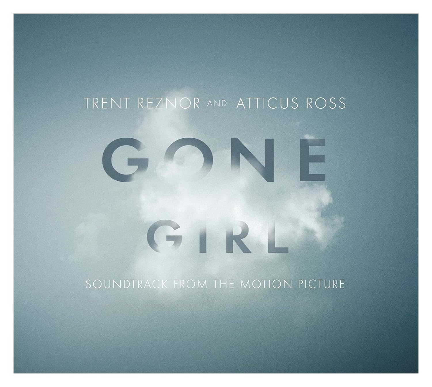 Trent Reznor & Atticus Ross - Gone Girl