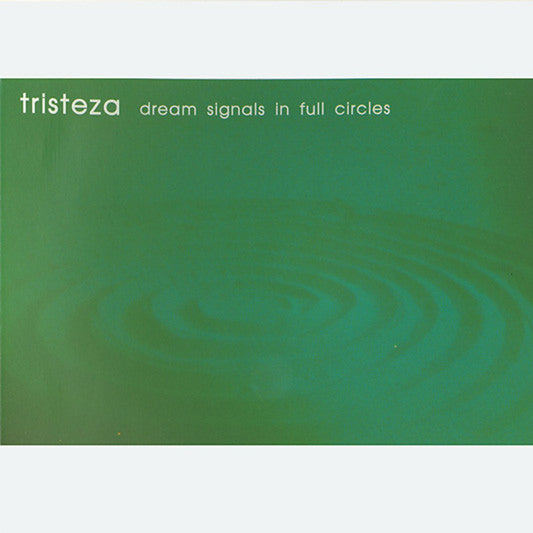 Tristeza - Dream Signals In Full Circles