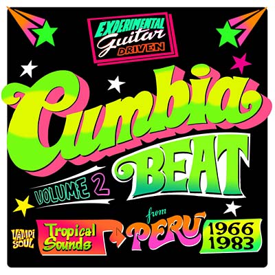 VA - Cumbia Beat Volume 2: Tropical Sounds From Peru 1966-1983