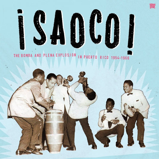 Va - Saoco Vol. 1: The Bomba And Plena Explosion In Puerto Rico 1954-1966