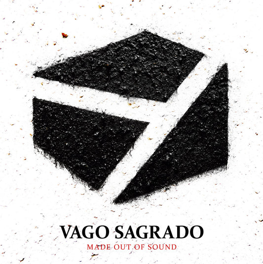 Vago Sagrado - Made Out of Sound