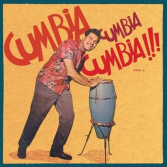 Various Artists - Cumbia Cumbia Cumbia!!! Vol.2