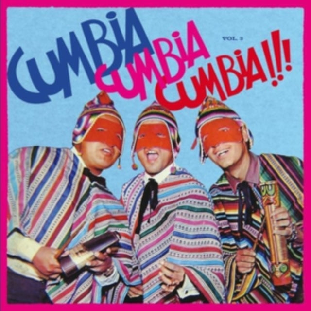 Various Artists - Cumbia Cumbia Cumbia!!! Vol.3