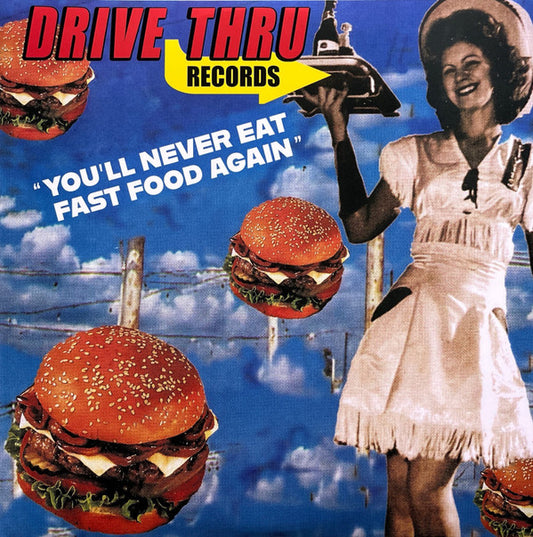Various Artists - Drive-thru Records - You'll Never Eat Fast Food Again