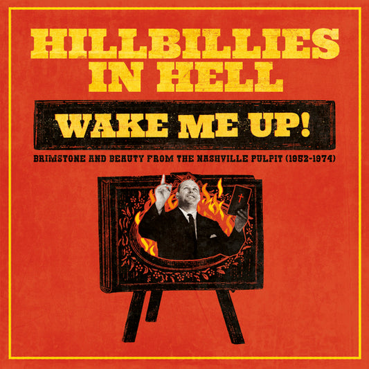 Various Artists - Hillbillies In Hell: Wake Me Up! Brimstone And Beauty From The Nashville Pulpit