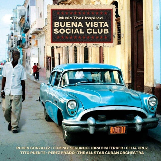 Various Artists - Music That Inspired Buena Vista Social Club
