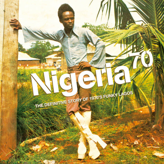 Various Artists - Nigeria 70: The Definitive Guide to