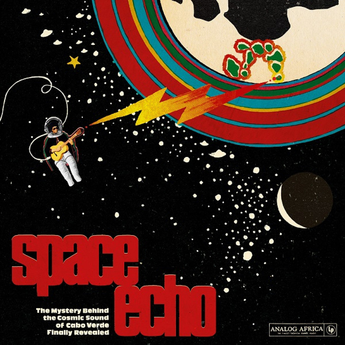 Various Artists - Space Echo - The mystery behind the Cosmic Sound of Cabo Verde finally revealed!