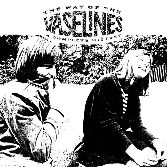 Vaselines - Way Of The Vaselines