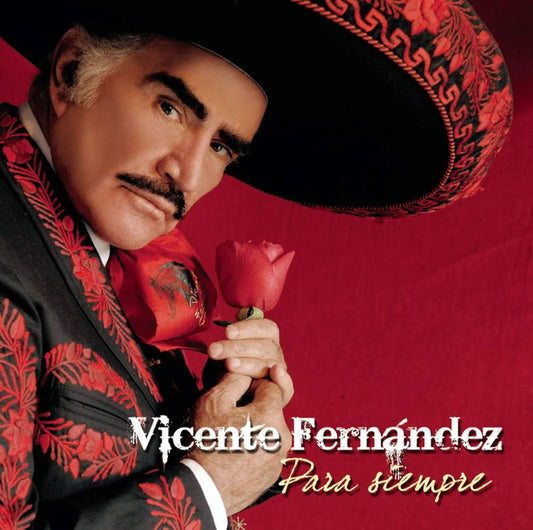 Vicente Fernandez - Para Siempre