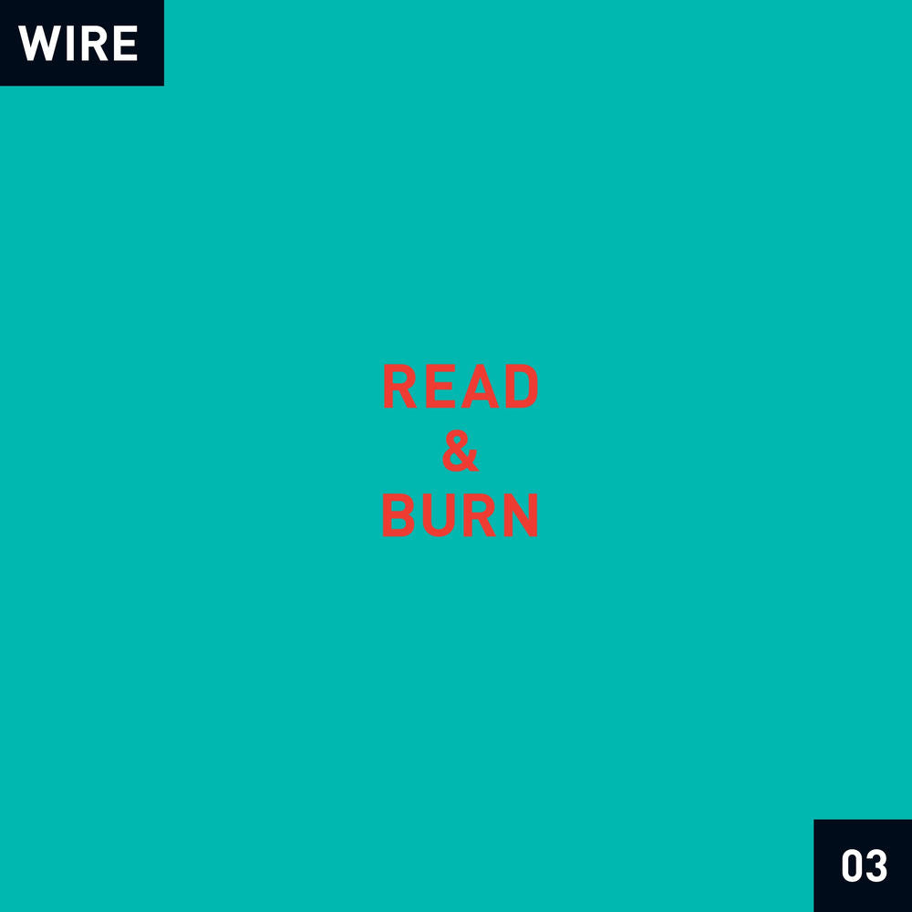 Wire - Read & Burn 03